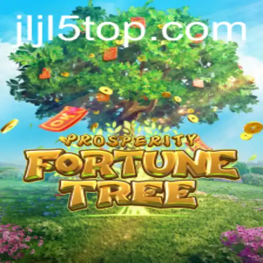 Discover the Thrilling World of ProsperityFortuneTree: A Guide to JLJL5